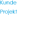 Kunde Projekt 